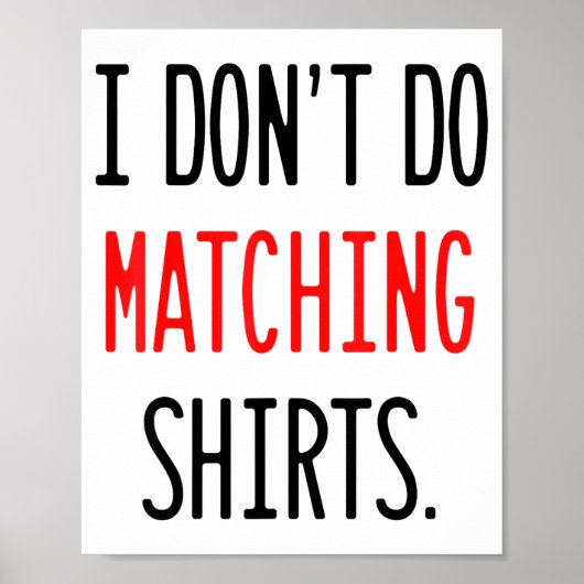 I Don't Do Matching Hearts Valentines Day Couples  Poster (Vorne)
