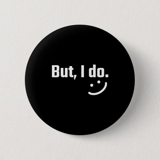 I Don't Do Matching Shirts But I Do Couple Valenti Button (Vorderseite)