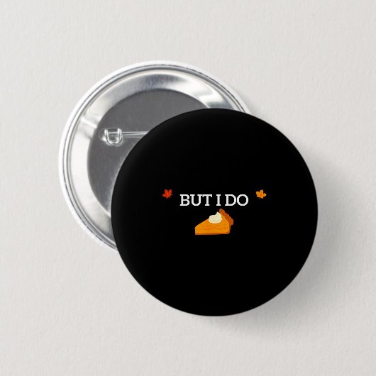 I Don't Do Matching Thanksgiving But I Do Funny Fo Button (Vorne & Hinten)