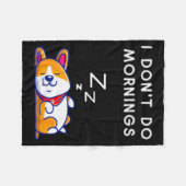 I Don't Do Mornings Funny Dog Sleeng Fleecedecke (Vorderseite (Horizontal))