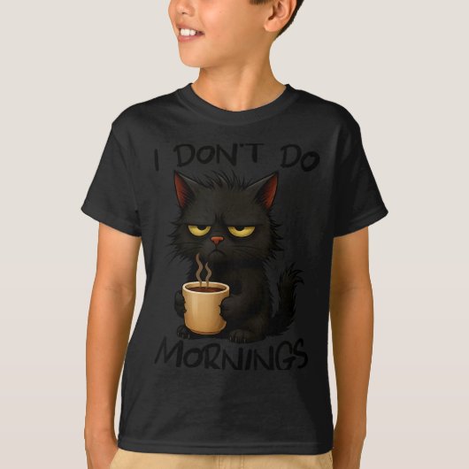 I Don't Do Mornings Funny Quote Black Cat Lover Gi T-Shirt (Vorderseite)