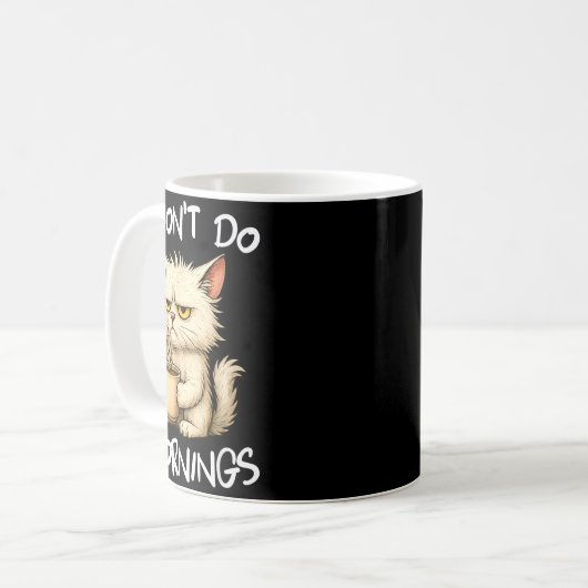 I Don't Do Mornings Funny Quote Coffee Cat Lover G Kaffeetasse (Vorderseite Links)