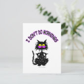 "I Don't Do Mornings" Postkarte (Stehend Vorderseite)