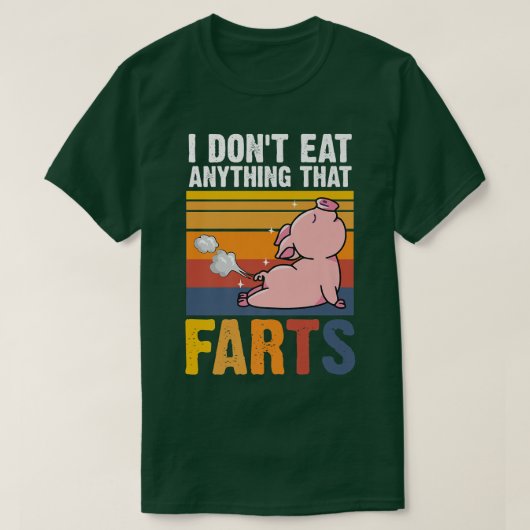 I Don't Eat Anything That Farts Pig Animal Love V T-Shirt (Design vorne)