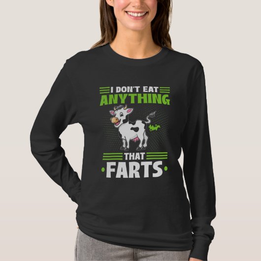I Don't Eat Anything That Farts Vegan Vegetarian C T-Shirt (Vorderseite)