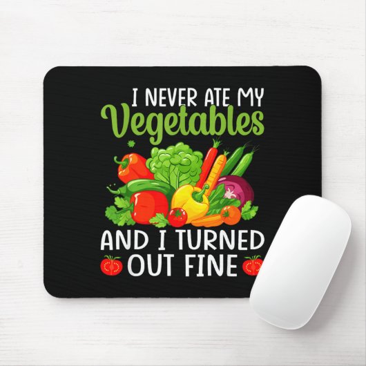I Don't Eat Anything Vegetables Funny Vegetarian S Mousepad (Mit Mouse)