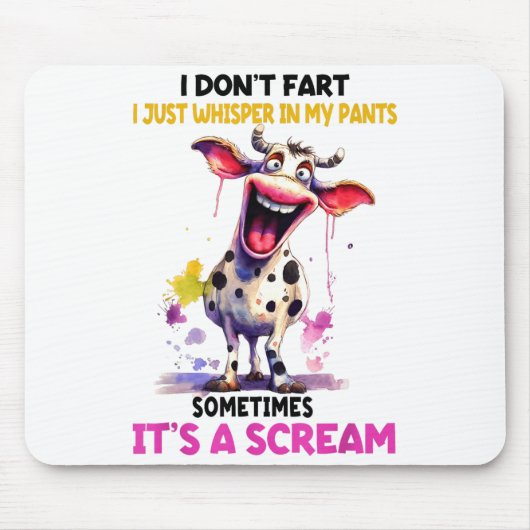 I Don't Fart I Just Whisper In My Pants It's A Scr Mousepad (Vorne)
