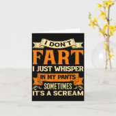 I Don't Fart I Just Whisper In My Pants Sometimes Karte (Gelbe Blume)