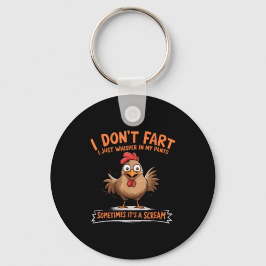 I Don't Fart I Whisper In My Pants - Funny Chicken Schlüsselanhänger (Vorderseite)