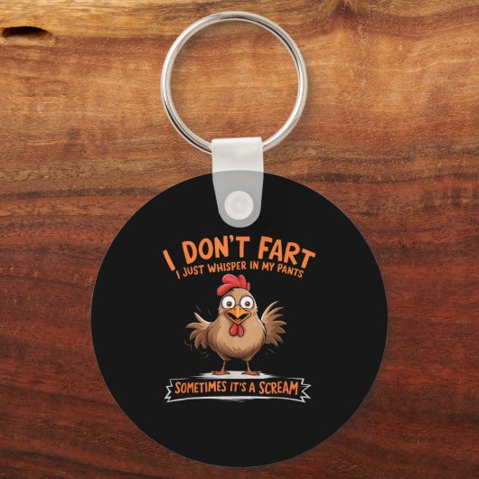 I Don't Fart I Whisper In My Pants - Funny Chicken Schlüsselanhänger (Vorderseite)
