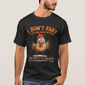 I Don't Fart I Whisper In My Pants - Funny Chicken T-Shirt (Vorderseite)