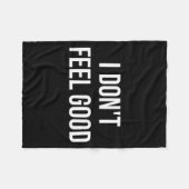 I Don't Feel Good  Fleecedecke (Vorderseite (Horizontal))