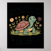 I Don't Feel Like I'm Getting Older It's More Like Poster (Vorne)