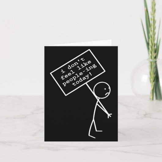 I Don't Feel Like People-ing Today  Karte (Vorderseite)