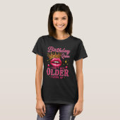 I Don't Get Older I Level Up Funny Birthday Queen  T-Shirt (Vorne ganz)