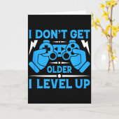 I Don't Get Older I Level Up Funny Gaming Quotes B Karte (Gelbe Blume)