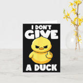 I Don't Give A Duck Lover Funny Duck Owner Rude I Karte (Gelbe Blume)