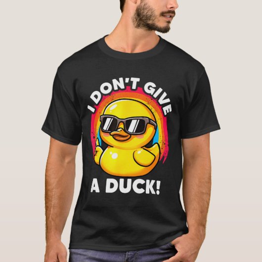 I Don't Give A Duck Lover Funny Duck Owner Rude I T-Shirt (Vorderseite)