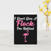 I Don't Give A Flock I'm Retired Funny Flamingo  Karte (Gelbe Blume)