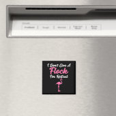 I Don't Give A Flock I'm Retired Funny Flamingo  Magnet (In Situ (Geschirrspüler))