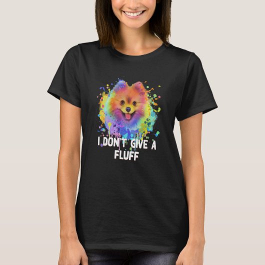 I Dont Give a Fluff Pomeranian Animal Pun Pom Pom T-Shirt (Vorderseite)