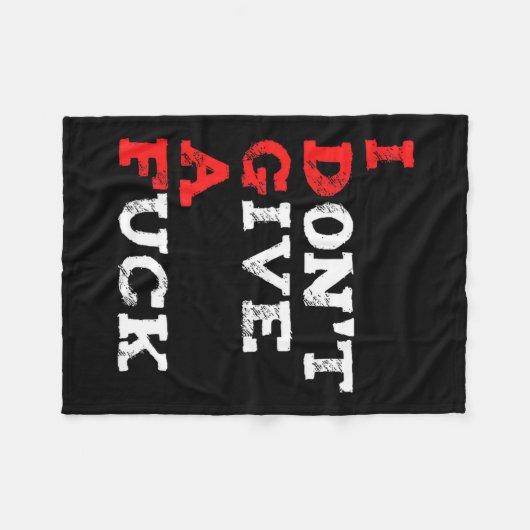 I Don't Give A For Fleecedecke (Vorderseite (Horizontal))