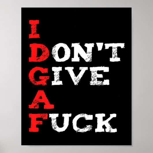 I Don't Give A For  Poster (Vorne)