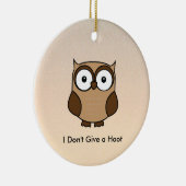 I Don't Give a Hoot Owl Custom Keramik Ornament (Rechts)