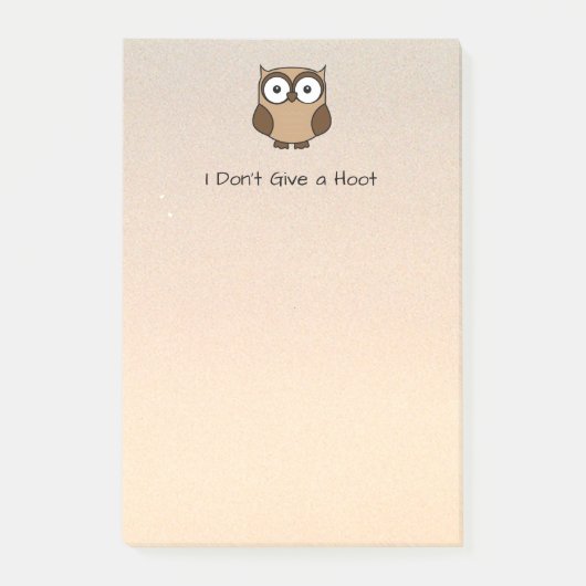 I Don't Give a Hoot Owl Custom Post-it Klebezettel (Vorderseite)