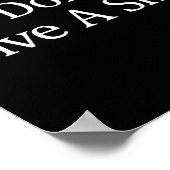 I Don't Give A -  Poster (Ecke)