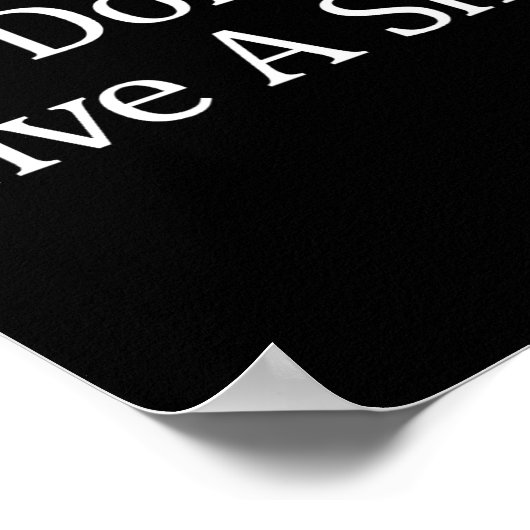 I Don't Give A -  Poster (Ecke)