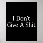 I Don't Give A -  Poster (Vorne)