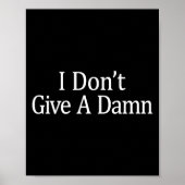 I Don't Give A -  Poster (Vorne)