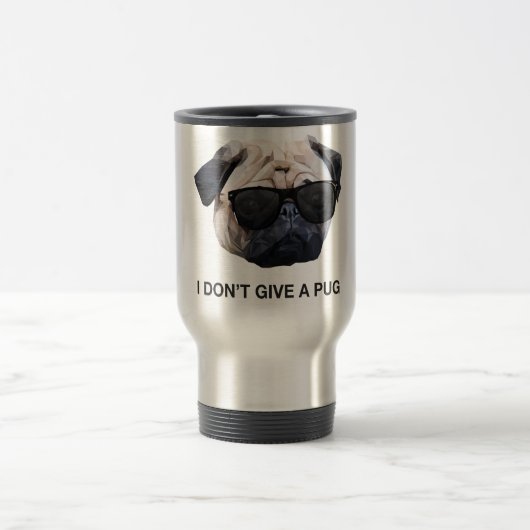 I Don't Give a Pug Reisebecher (Mittel)