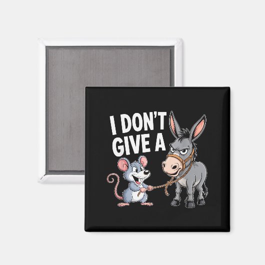 I Don't Give A Rats Mouse Funny Sarcastic Animal  Magnet (Vorderseite/Rückseite)