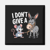 I Don't Give A Rats Mouse Funny Sarcastic Animal  Magnet (Vorne)