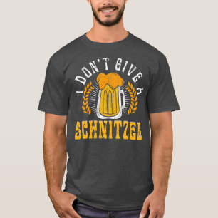 I Dont Give a Schnitzel Funny German 2 T-Shirt