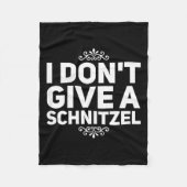 I Don't Give A Schnitzel Shirt Funny German Tee Fleecedecke (Vorderseite)