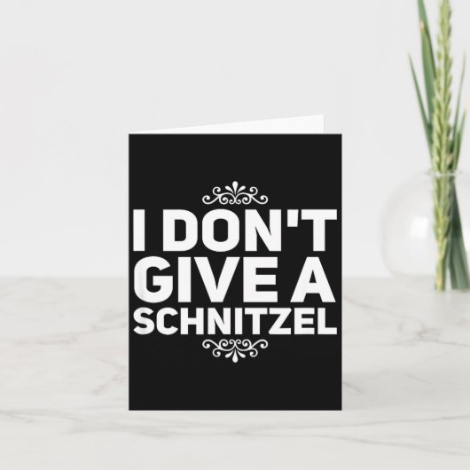 I Don't Give A Schnitzel Shirt Funny German Tee  Karte (Vorderseite)