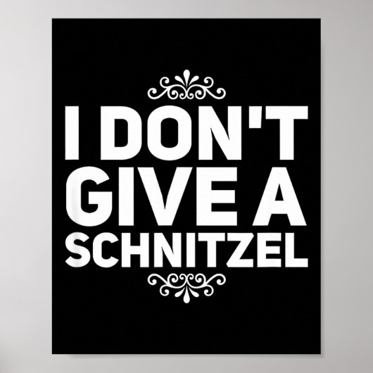 I Don't Give A Schnitzel Shirt Funny German Tee  Poster (Vorne)