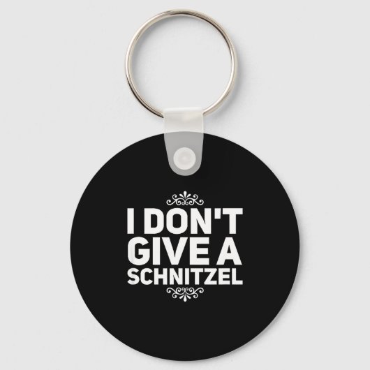 I Don't Give A Schnitzel Shirt Funny German Tee  Schlüsselanhänger (Vorderseite)
