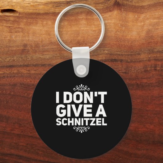 I Don't Give A Schnitzel Shirt Funny German Tee  Schlüsselanhänger (Vorderseite)