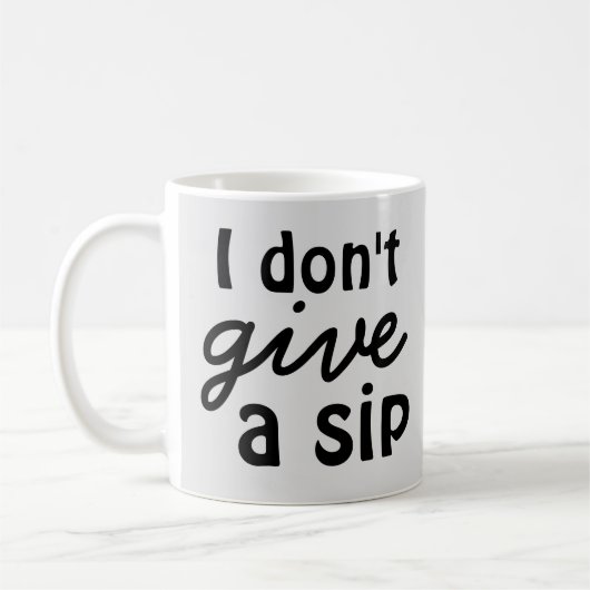 "I Don't Give a Sip" Contemptuous Cartoon Cat Kaffeetasse (Links)