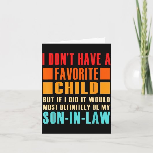 I Don't Have A Favorite Child But If I Did - Son I Karte (Vorderseite)