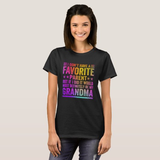 I Don't Have A Favorite Parent Awesome GrandMa Vin T-Shirt (Vorne ganz)
