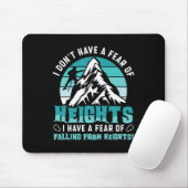 I Don't Have A Fear Of Heights - Bouldering Rock C Mousepad (Mit Mouse)