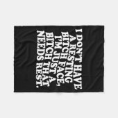 I Don't Have A Resting Face I'm Just A That Need Fleecedecke (Vorderseite (Horizontal))