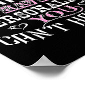 I Don't Have An Attitude I Have A Ity You Can't Ha Poster (Ecke)