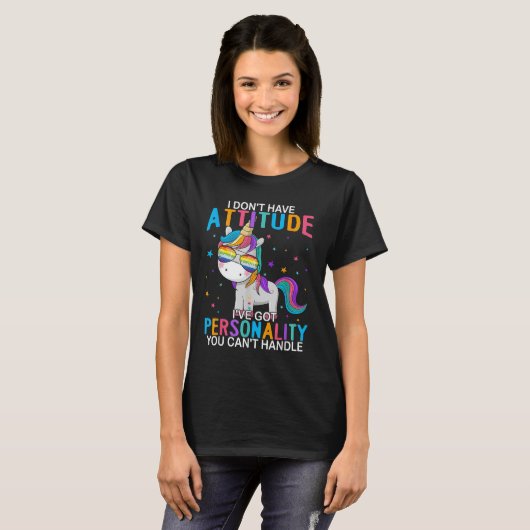 I Don't Have Attitude I've Got Ity You Can't Handl T-Shirt (Vorne ganz)