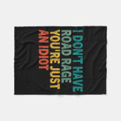 I Don't Have Road Rage You're Just An Idiot Retro Fleecedecke (Vorderseite (Horizontal))